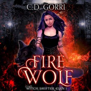 Fire Wolf: A Witch Shifter Paranormal Romance