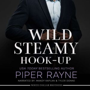 Wild Steamy HookUp, Piper Rayne