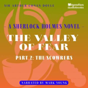 The Valley of Fear Part 2 The Scowr..., Sir Arthur Conan Doyle