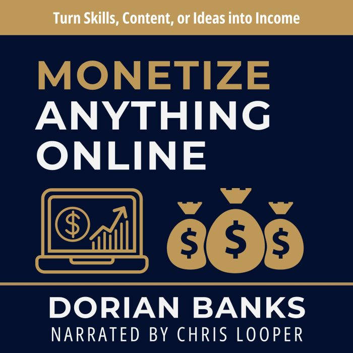 Monetize Anything Online, Dorian Banks