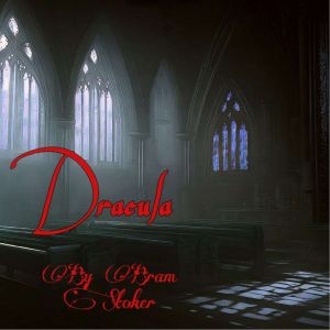 Dracula, Bram Stoker