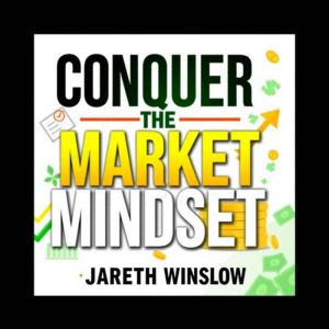 Conquer the Market Mindset: Secrets to Trading Success: "Master the market with engaging audio lessons packed with strategies