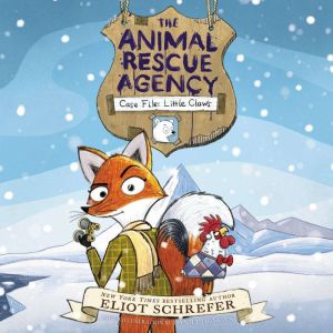 The Animal Rescue Agency 1 Case Fil..., Eliot Schrefer