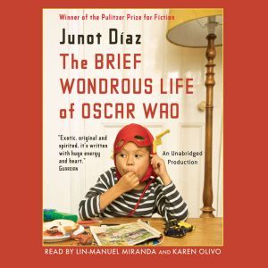 The Brief Wondrous Life of Oscar Wao, Junot DAaz
