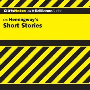 Hemingways Short Stories, James L. Roberts, Ph.D.