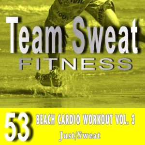 Beach Cardio Workout Volume 3, Antonio Smith