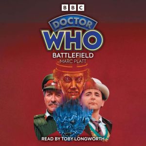 Doctor Who: Battlefield: 7th Doctor Novelisation