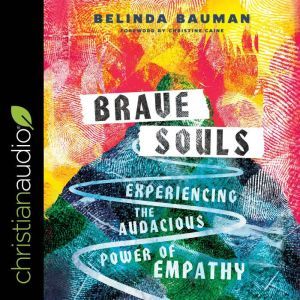 Brave Souls, Belinda Bauman