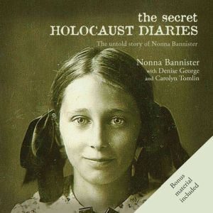The Secret Holocaust Diaries, Nonna Bannister