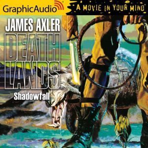 Shadowfall, James Axler