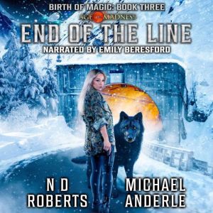 End of the Line, N.D. Roberts