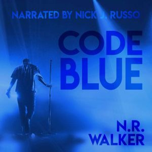 Code Blue, N.R. Walker