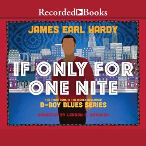 If Only for One Nite, James Earl Hardy