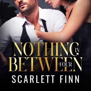 Nothing in Between Four, Scarlett Finn