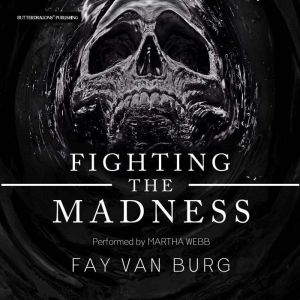 Fighting the Madness