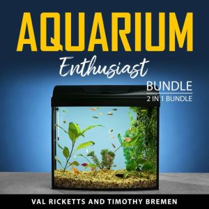 Aquarium Enthusiast Bundle, 2 in 1 Bundle