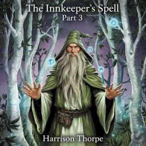 The Innkeeper's Spell - Part 3