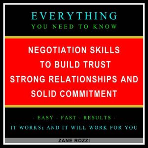 Negotiation Skills to Build Trust, St..., Zane Rozzi