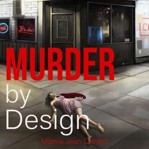 Murder By Design, Mamie Jean Calvert