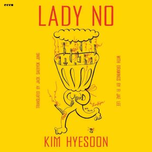 Lady No, Kim Hyesoon