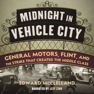 Midnight in Vehicle City, Edward McClelland