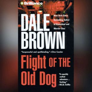 Flight of the Old Dog, Dale Brown