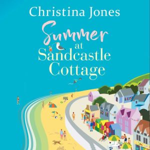 Summer at Sandcastle Cottage, Christina Jones