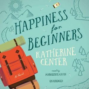 Happiness for Beginners, Katherine Center