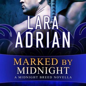 Marked by Midnight, Lara Adrian