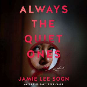 Always the Quiet Ones, Jamie Lee Sogn