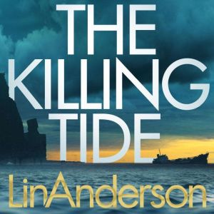 The Killing Tide, Lin Anderson