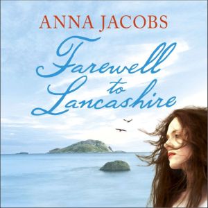 Farewell to Lancashire, Anna Jacobs