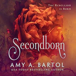 Secondborn, Amy A. Bartol