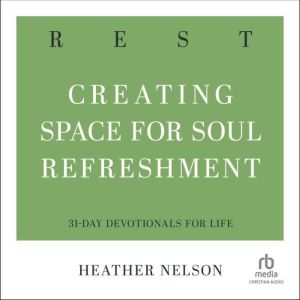 Rest, Heather Nelson