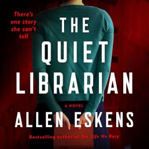 The Quiet Librarian, Allen Eskens