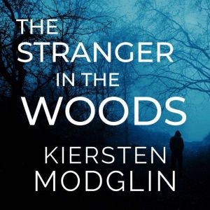 The Stranger in the Woods, Kiersten Modglin