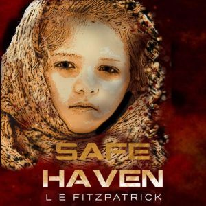 Safe Haven, L.E. Fitzpatrick