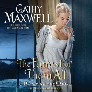 The Fairest of Them All: Marrying the Duke, Cathy Maxwell