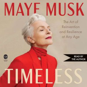 Timeless, Maye Musk