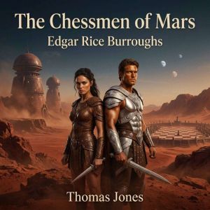 The Chessmen of Mars, Edgar Rice Burroughs