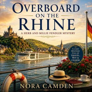 Overboard on the Rhine, Nora Camden