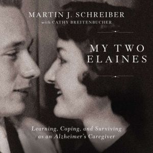 My Two Elaines, Martin  J Schreiber