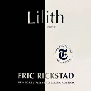 Lilith, Eric Rickstad