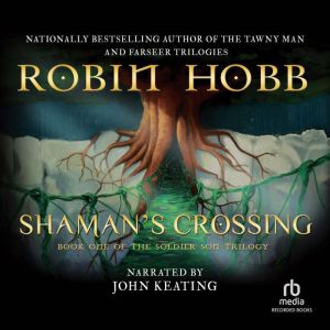 Shamans Crossing, Robin Hobb