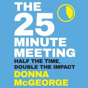 The 25 Minute Meeting, Donna McGeorge
