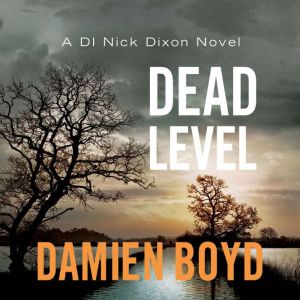 Dead Level, Damien Boyd
