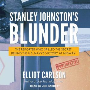 Stanley Johnstons Blunder, Elliot Carlson
