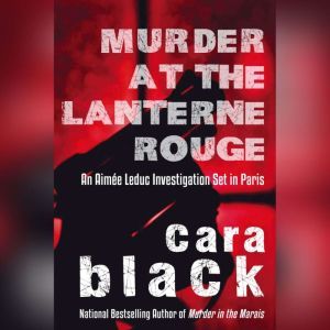 Murder at the Lanterne Rouge, Cara Black