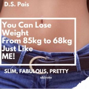 You Can Lose Weight From 85Kg to 68Kg..., D.S. Pais