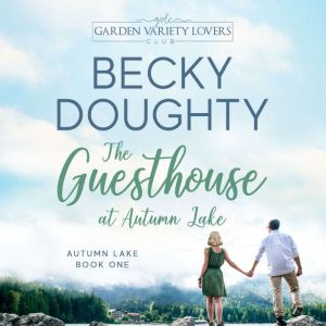The Guesthouse at Autumn Lake